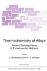 Thermochemistry of Alloys : Recent Developments of Experimental Methods - eBook