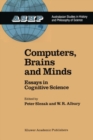 Computers, Brains and Minds : Essays in Cognitive Science - eBook