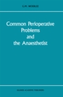 Common Perioperative Problems and the Anaesthetist - eBook