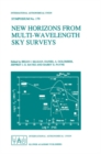 New Horizons from Multi-Wavelength Sky Surveys : Proceedings of the 179th Symposium of the International Astronomical Union, Held in Baltimore, U.S.A., August 26-30, 1996 - eBook
