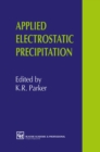Applied Electrostatic Precipitation - eBook