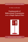 Fundamentals of Bidirectional Transmission over a Single Optical Fibre - eBook