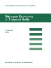 Nitrogen Economy in Tropical Soils : Proceedings of the International Symposium on Nitrogen Economy in Tropical Soils, held in Trinidad, W.I., January 9-14, 1994 - eBook