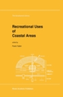Recreational Uses of Coastal Areas : A Research Project of the Commission on the Coastal Environment, International Geographical Union - eBook