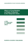Effects of Crop Rotation on Potato Production in the Temperate Zones : Proceedings of the International Conference on Effects of Crop Rotation on Potato Production in the Temperate Zones, held August - eBook