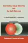 Gravitation, Gauge Theories and the Early Universe - eBook