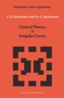 General Theory of Irregular Curves - eBook