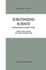 Scrutinizing Science : Empirical Studies of Scientific Change - eBook