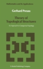 Theory of Topological Structures : An Approach to Categorical Topology - eBook
