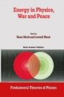 Energy in Physics, War and Peace : A Festschrift Celebrating Edward Teller's 80th Birthday - eBook