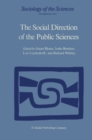 The Social Direction of the Public Sciences : Causes and Consequences of Co-operation between Scientists and Non-scientific Groups - eBook