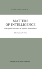 Matters of Intelligence : Conceptual Structures in Cognitive Neuroscience - eBook