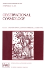 Observational Cosmology : Proceedings of the 124th Symposium of the International Astronomical Union, Held in Beijing, China, August 25-30, 1986 - eBook