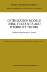 Optimization Models Using Fuzzy Sets and Possibility Theory - eBook