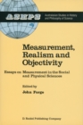 Measurement, Realism and Objectivity : Essays on Measurement in the Social and Physical Sciences - eBook