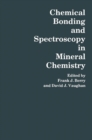 Chemical Bonding and Spectroscopy in Mineral Chemistry - eBook