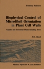 Biophysical control of microfibril orientation in plant cell walls : Aquatic and terrestrial plants including trees - eBook