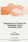 Biomechanics of Normal and Pathological Human Articulating Joints - eBook