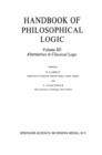 Handbook of Philosophical Logic : Volume III: Alternatives to Classical Logic - eBook