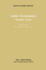 Labor Economics: Modern Views - eBook