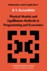 Physical Models and Equilibrium Methods in Programming and Economics - eBook