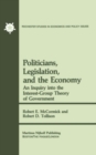 Politicians, Legislation, and the Economy : An Inquiry into the Interest-Group Theory of Government - eBook