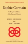 Sophie Germain : An Essay in the History of the Theory of Elasticity - eBook