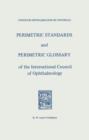Perimetric Standards and Perimetric Glossary : of the International Council of Ophthalmology - eBook