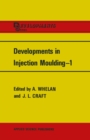 Developments in Injection Moulding-1 - eBook