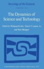 The Dynamics of Science and Technology : Social Values, Technical Norms and Scientific Criteria in the Development of Knowledge - eBook