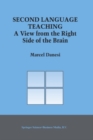 Second Language Teaching : A View from the Right Side of the Brain - eBook