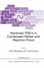 Nonlinear PDE's in Condensed Matter and Reactive Flows - eBook