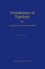 Foundations of Topology : An Approach to Convenient Topology - eBook