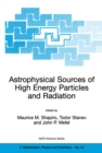 Astrophysical Sources of High Energy Particles and Radiation - eBook