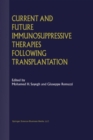 Current and Future Immunosuppressive Therapies Following Transplantation - eBook