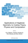 Applications of Algebraic Geometry to Coding Theory, Physics and Computation - eBook