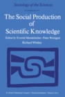 The Social Production of Scientific Knowledge : Yearbook 1977 - eBook