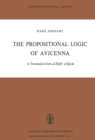 The Propositional Logic of Avicenna : A Translation from al-Shifa?: al-Qiyas with Introduction, Commentary and Glossary - eBook