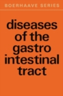 Diseases of the Gastro-Intestinal Tract : Some Diagnostic, Therapeutic and Fundamental Aspects - eBook