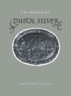 Dutch Silver : Embossed Plaquettes Tazze and Dishes from the Renaissance Until the End of the Eighteenth Century - eBook
