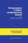 Microprocessors in Robotic and Manufacturing Systems - Book