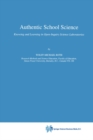 Authentic School Science : Knowing and Learning in Open-Inquiry Science Laboratories - eBook