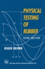 Physical Testing of Rubber - eBook