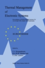 Thermal Management of Electronic Systems : Proceedings of EUROTHERM Seminar 29, 14-16 June 1993, Delft, The Netherlands - eBook
