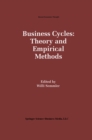 Business Cycles: Theory and Empirical Methods - eBook