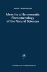 Ideas for a Hermeneutic Phenomenology of the Natural Sciences - eBook