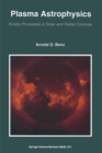 Plasma Astrophysics : Kinetic Processes in Solar and Stellar Coronae - eBook