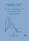 On the Dynamics of Exploited Fish Populations - eBook