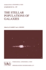 The Stellar Populations of Galaxies : Proceedings of the 149th Symposium of the International Astronomical Union, Held in Angra Dos Reis, Brazil, August 5-9, 1991 - eBook