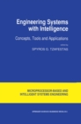 Engineering Systems with Intelligence : Concepts, Tools and Applications - eBook
